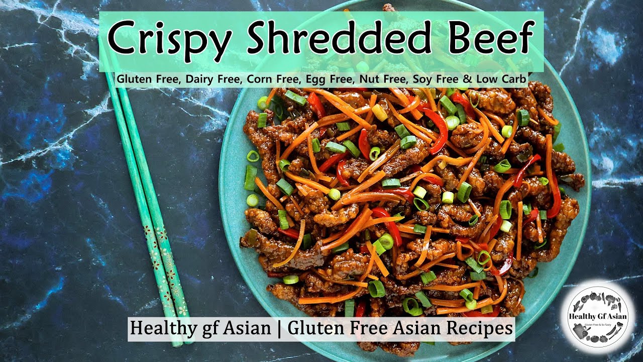 Gluten Free Crispy Shredded Beef